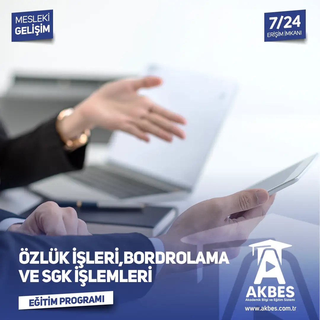 Özlük İşleri, Bordrolama ve SGK İşlemleri Eğitim Programı