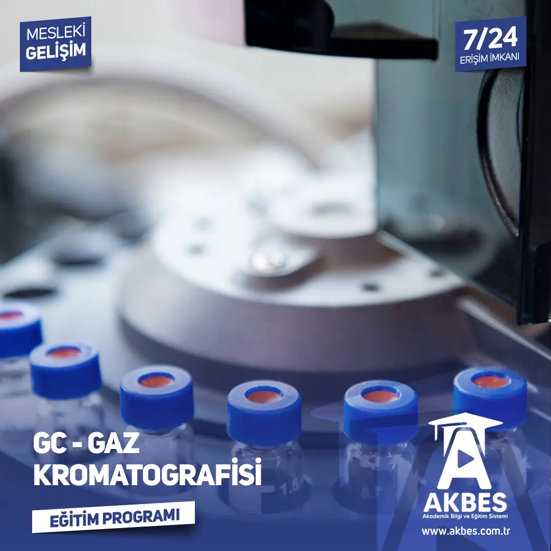 GC - Gaz Kromatografisi Eğitim Programı