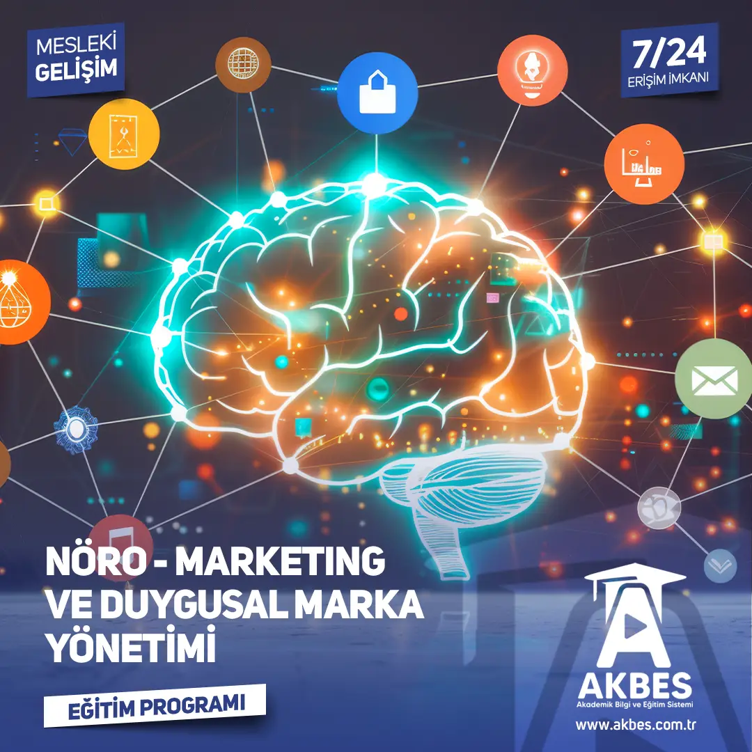 Nöro Marketing ve Duygusal Marka Yönetimi Sertifika Programı
